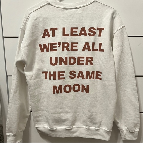 “At Least We’re All Under The Same Moon” White Crewneck - Picture 3 of 5